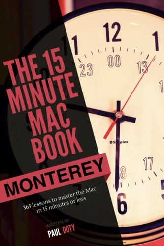 The 15 Minute Mac Book (Monterey Edition)