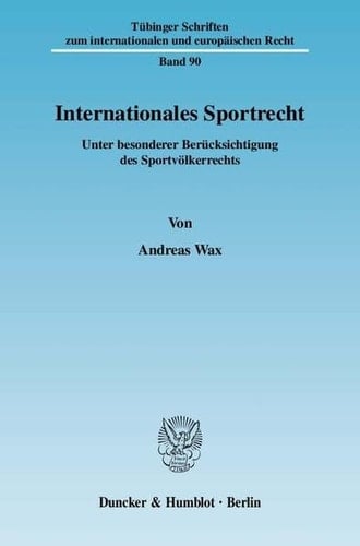 Internationales Sportrecht unter besonderer Berücksichtigung des Sportvölkerrechts