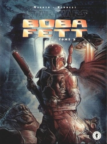 Star Wars Tome 2 Boba Fett