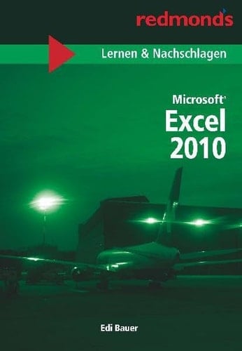 Microsoft Excel 2010: redmond's Lernen & Nachschlagen