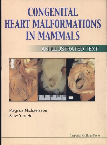 Congenital Heart Malformations in Mammals An Illustrated Text