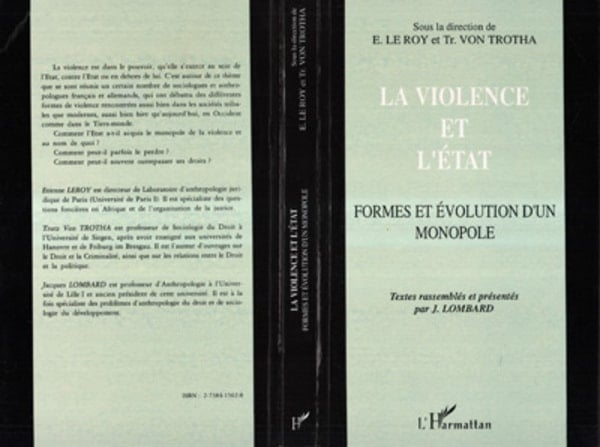 La violence et l'Etat Formes et évolution d'un monopole