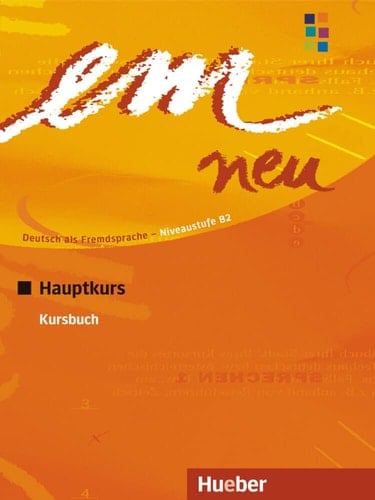 Em neu 2008 Hauptkurs Deutsch als Fremdsprache Niveaustufe B2 : Kursbuch