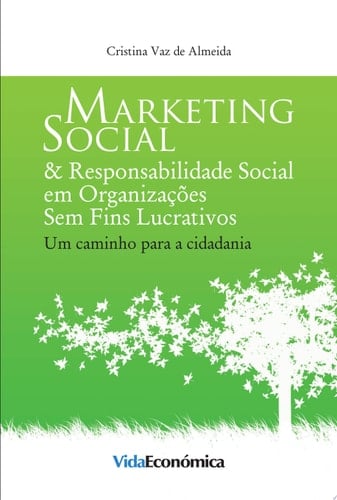 Marketing Social & Responsabilidade Social em Organizações Sem Fins Lucrativos Um caminho para a cidadania