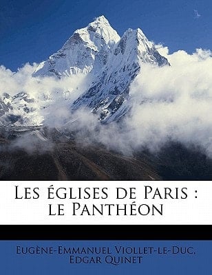 Les églises de Paris: le Panthéon (French Edition)