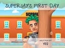 SuperJay's First Day