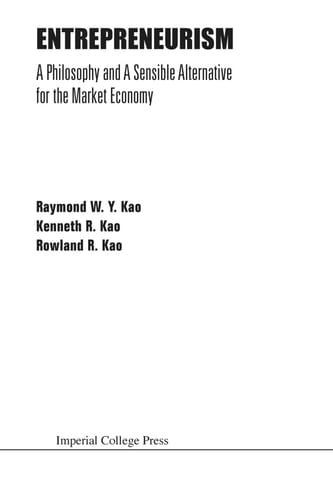 Entrepreneurism A Philosophy and a Sensible Alternative for the Market Economy