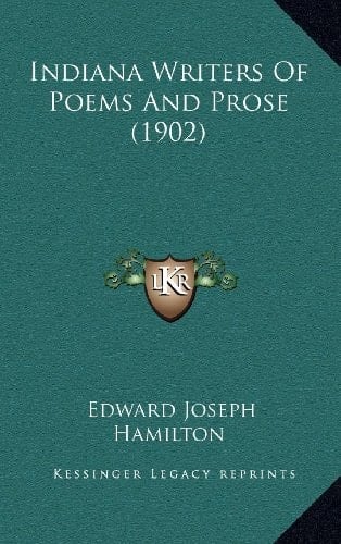 Indiana Writers Of Poems And Prose (1902)
