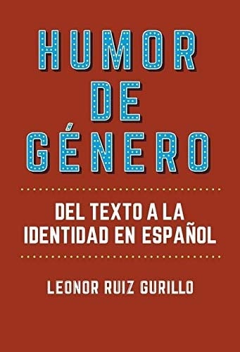 Humor de género del texto a la identidad en español