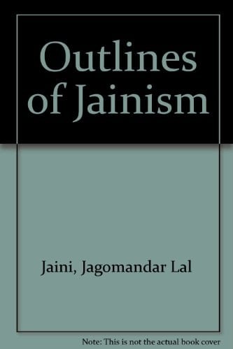 Outlines of Jainism
