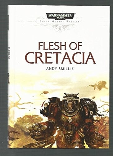 Warhammer 40,000 Flesh of Cretacia (Space Marine Battles)