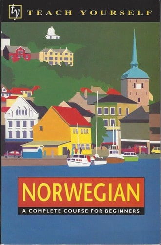 Norwegian a book of self-instruction in the Norwegian bokmål