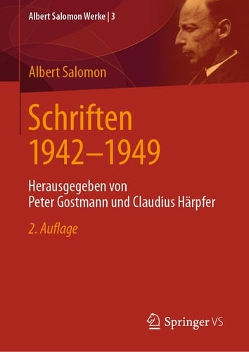 Schriften 1942-1949 Herausgegeben von Peter Gostmann und Claudius Härpfer