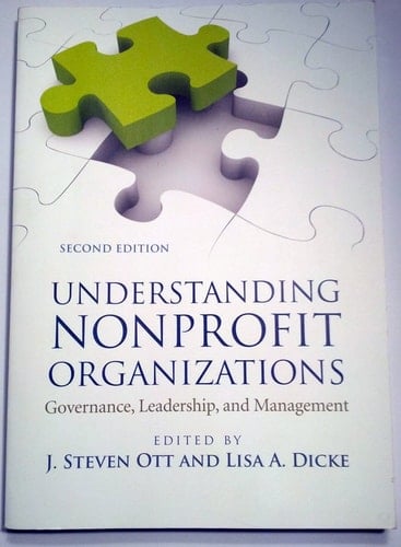 Understanding Nonprofit Organizations Governance, Leadership, and Management