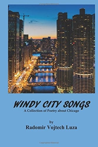Windy City Songs A Collection of Poetry about Chicago