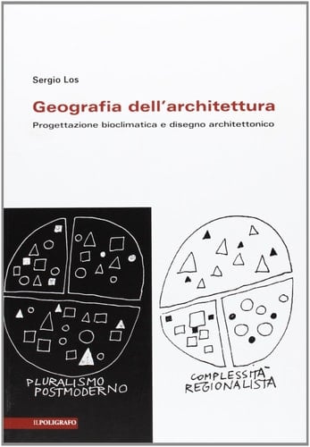 Geografia dell'architettura progettazione bioclimatica e disegno architettonico