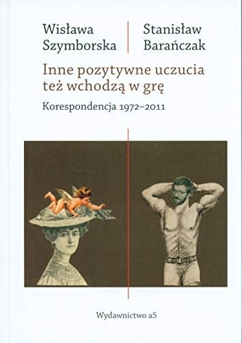 Inne pozytywne uczucia też wchodzą w grę korespondencja 1972-2011