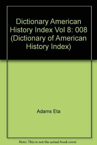 Dictionary of American History: Index