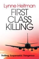 First Class Killing An edge-of-your-seat thriller that will carry you along for the ride