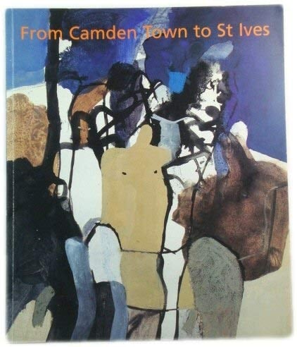 From Camden Town to St. Ives Twentieth-century British Art ...