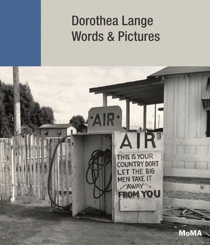 Dorothea Lange Words & Pictures