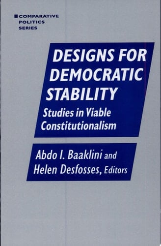 Designs for Democratic Stability Studies in Viable Constitutionalism