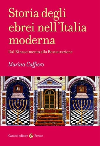 Storia degli ebrei nell'Italia moderna dal Rinascimento alla Restaurazione