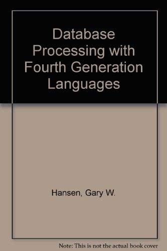 Database Processing with Fourth Generation Languages