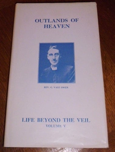 Life Beyond the Veil V. 5: Outlands of Heaven