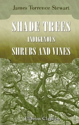 Shade Trees Indigenous Shrubs and Vines