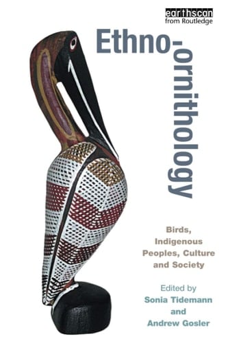 Ethno-ornithology Birds, Indigenous Peoples, Culture and Society