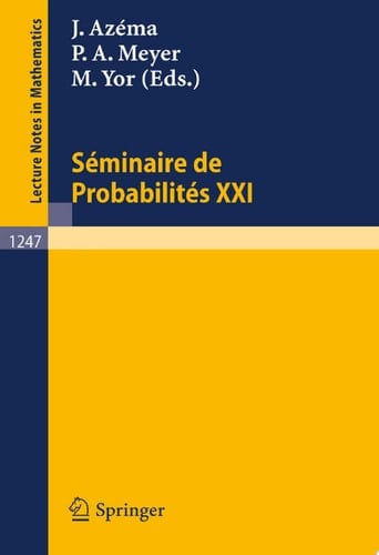 Seminaire de Probabilites XXI
