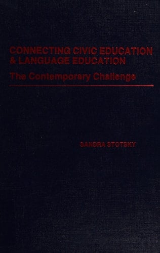 Connecting Civic Education & Language Education The Contemporary Challenge