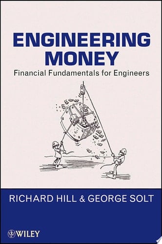 Engineering Money Financial Fundamentals for Engineers