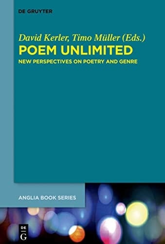 Poem Unlimited New Perspectives on Poetry and Genre