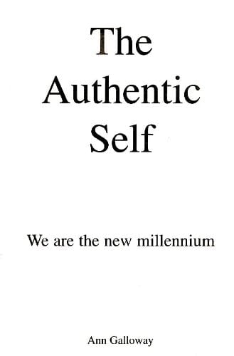 The Authentic Self : We are the new millennium