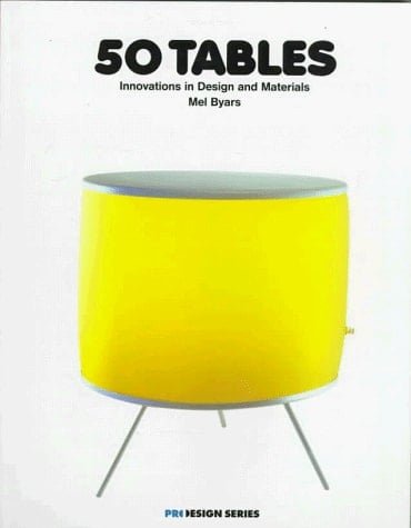 50 Tables: Innovations in Design and Materials (Pro Design)