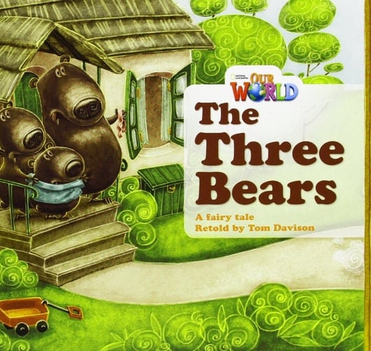 Our World Readers: the Three Bears British English