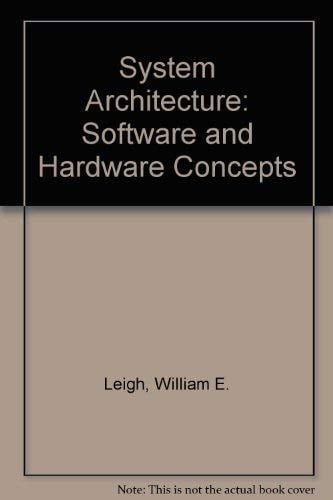 System Architecture: Software and Hardware Concepts