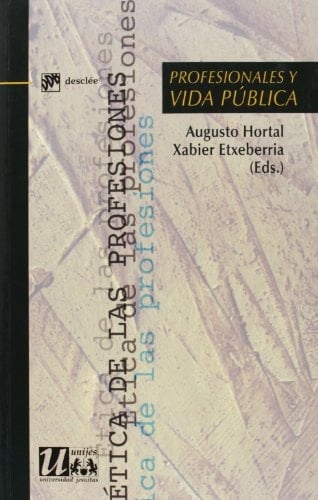 Profesionales y vida pública (Ética de las profesiones) (Spanish Edition)