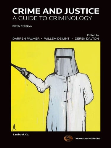 Crime and Justice A Guide to Criminology