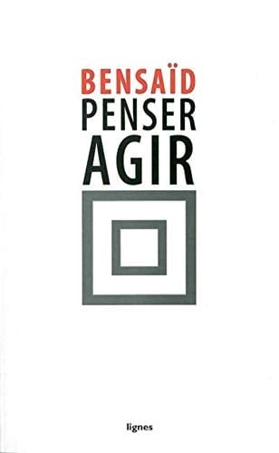 Penser agir (1989-2009)