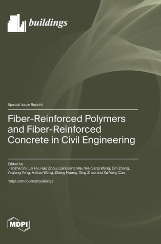 Fiber-Reinforced Polymers and Fiber-Reinforced Concrete in Civil Engineering