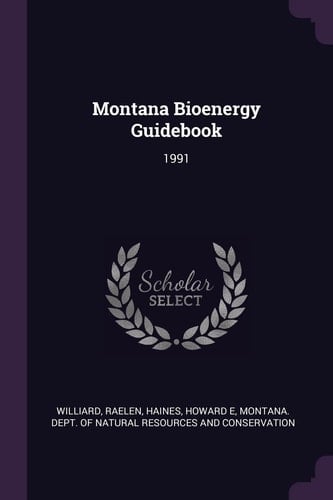 Montana Bioenergy Guidebook 1991
