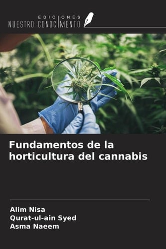 Fundamentos de la horticultura del cannabis (Spanish Edition)