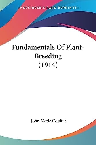 Fundamentals Of Plant-Breeding (1914)