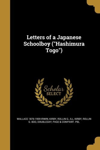 Letters of a Japanese Schoolboy (Hashimura Togo)