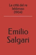 La Città Del Re Lebbroso (1904)