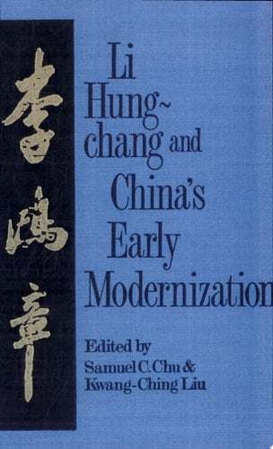 Li Hung-chang and China's Early Modernization