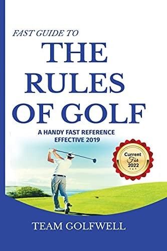 Fast Guide to the RULES OF GOLF A Handy Fast Guide to Golf Rules (Pocket Sized Edition)